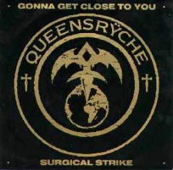 Queensrÿche : Gonna Get Close to You